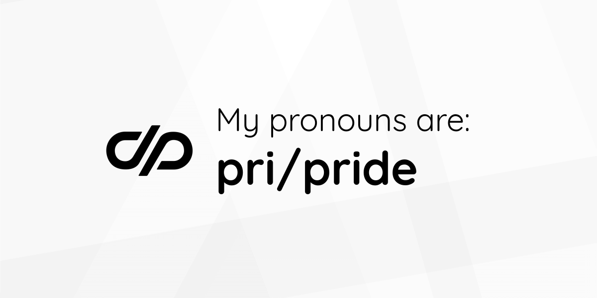 My pronouns are pri/pride • Pronouns.page